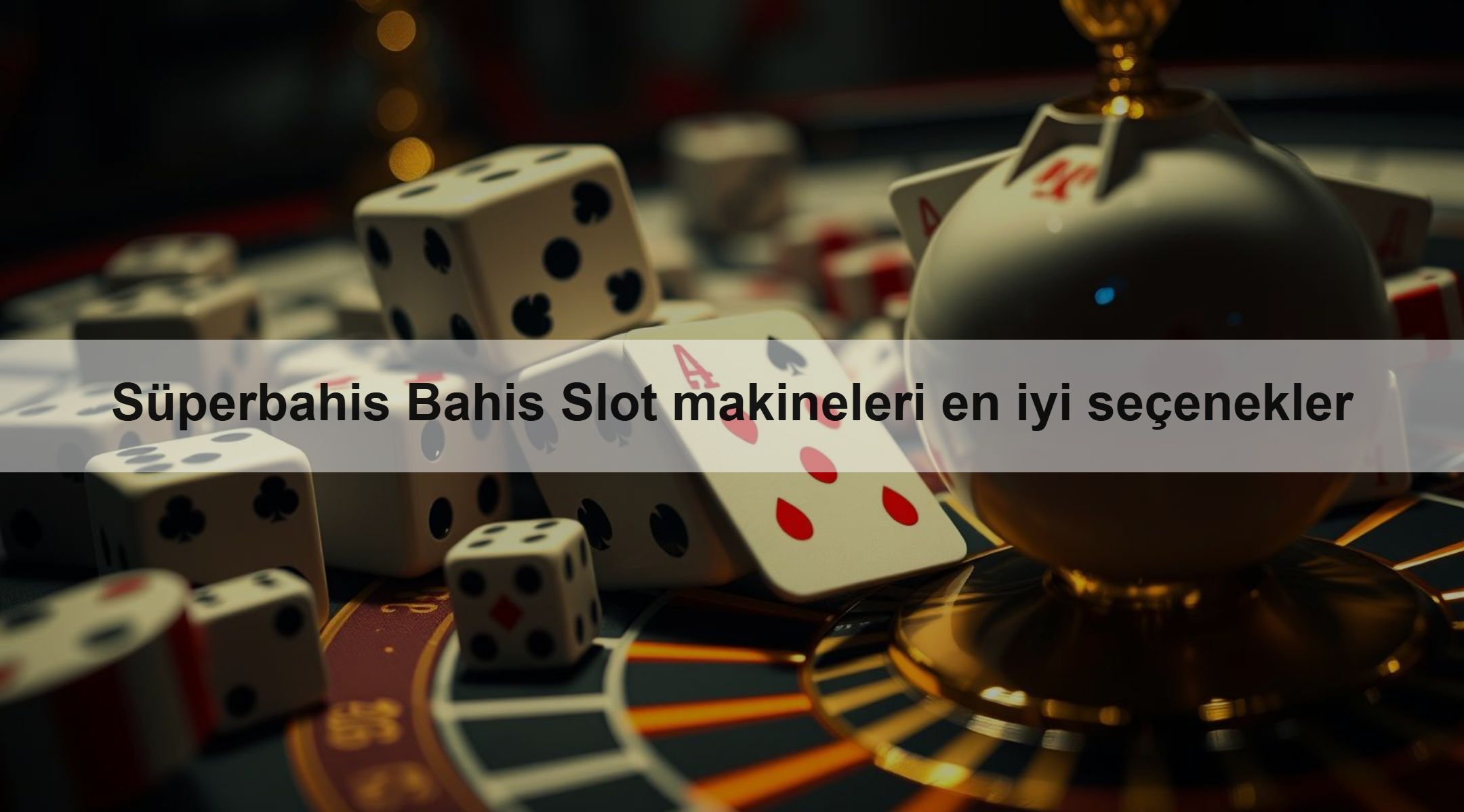 Süperbahis Bahis Slot makineleri en iyi seçenekler