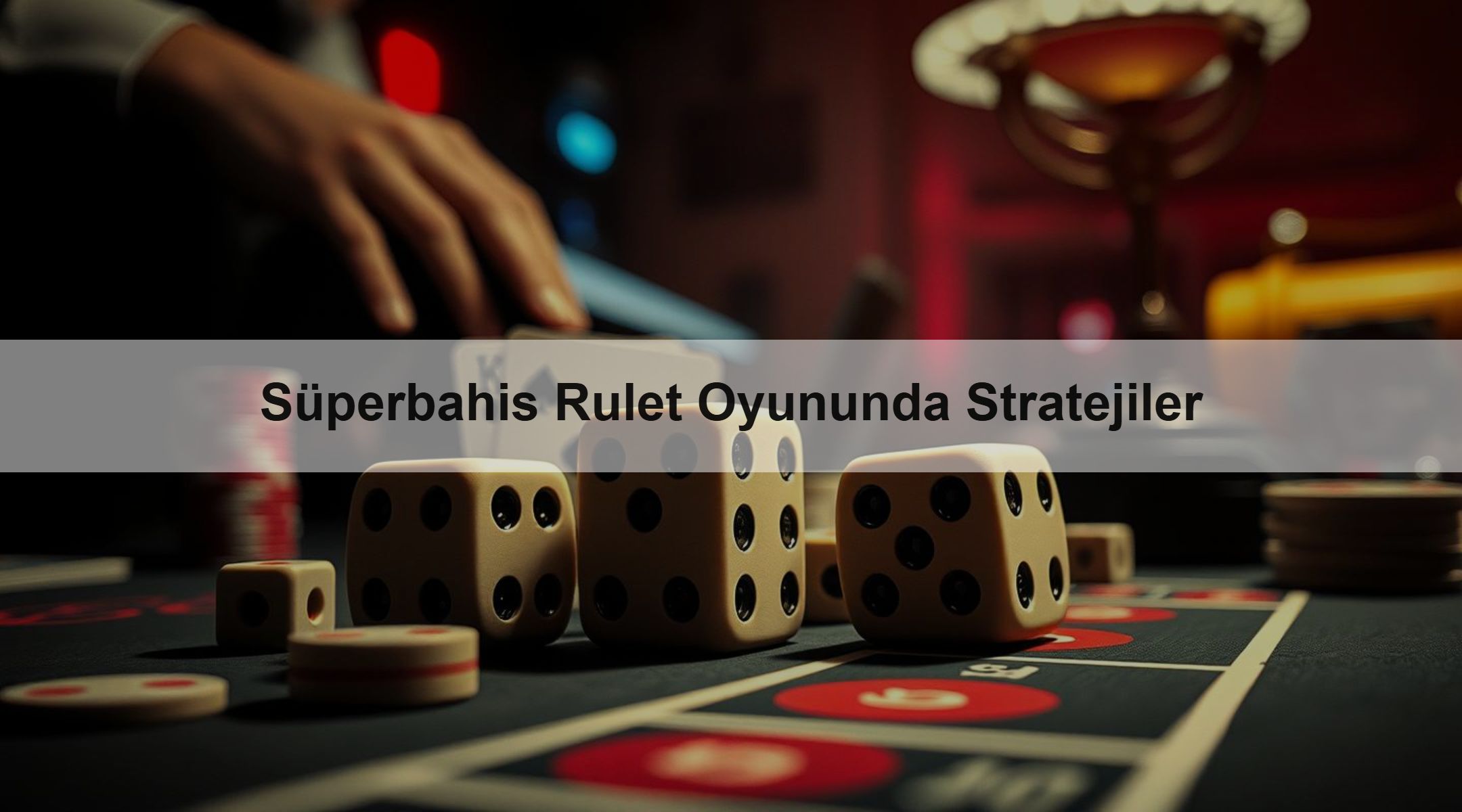 Süperbahis Rulet Oyununda Stratejiler