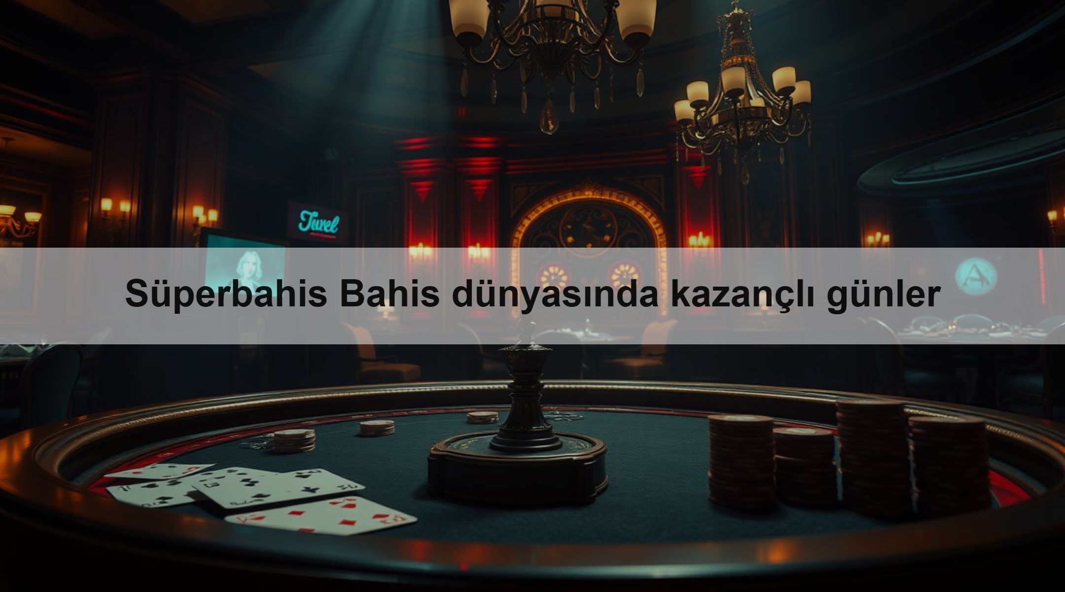 Süperbahis Bahis dünyasında kazançlı günler