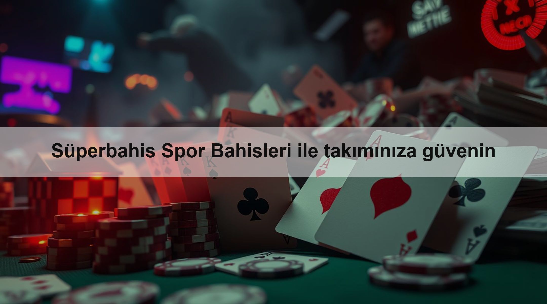 Süperbahis Spor Bahisleri ile takımınıza güvenin