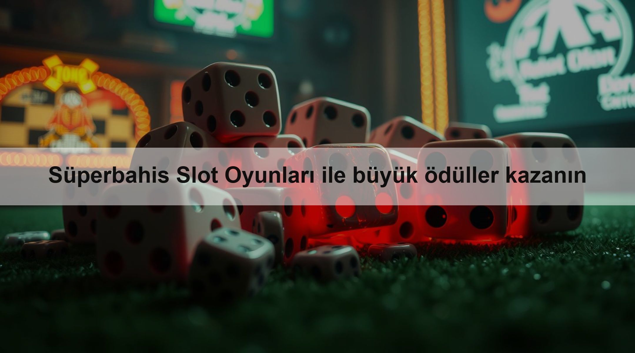 Süperbahis Slot Oyunları ile büyük ödüller kazanın