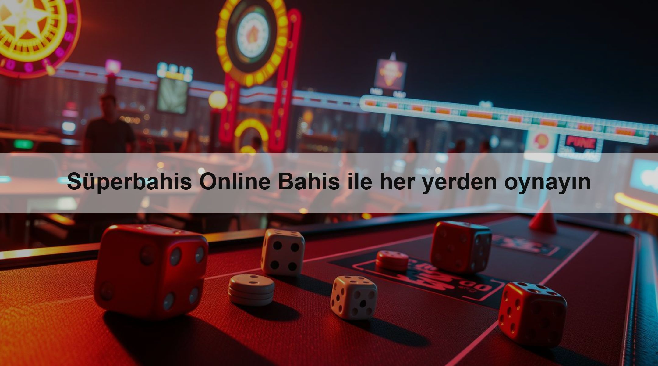 Süperbahis Online Bahis ile her yerden oynayın